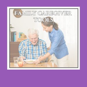 Family Caregiver Tools